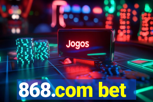 868.com bet